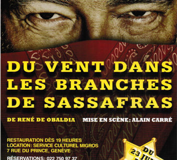 Affiche de la pièce "Du vent dans les branches de sassafras" mis en scène par Alain Carré dans le parc de la mairie de Vandoeuvres.