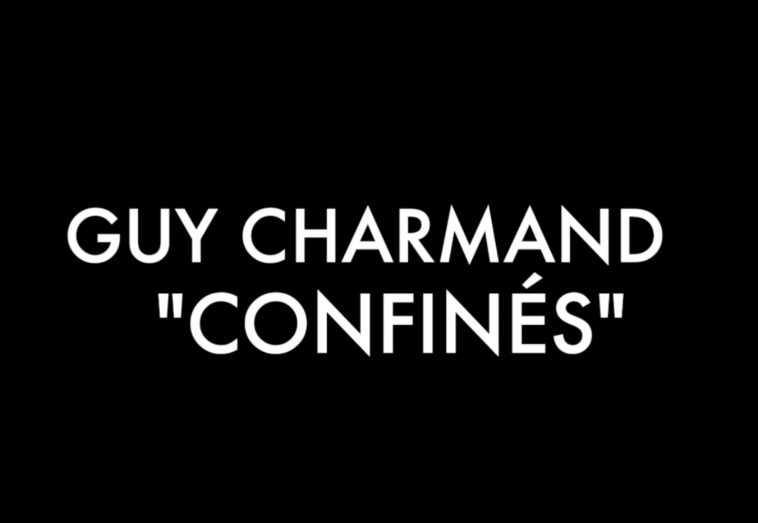 Titre en noir et blanc de la chanson parodique "Confinés" de Guy Charmand, écrite par Sarkis Ohanessian à partir de "Destinée" de Guy Marchand.